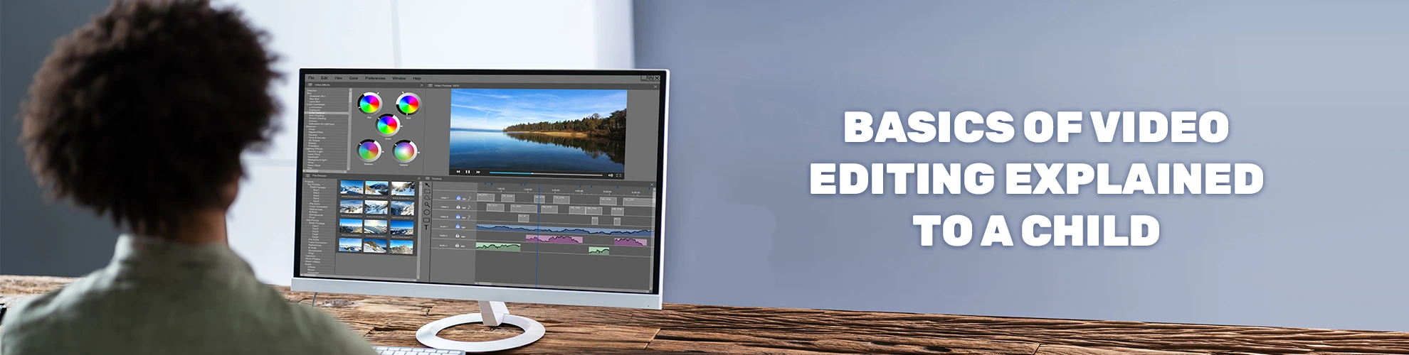 [Video] Basics of Video Editing Explained To A Child