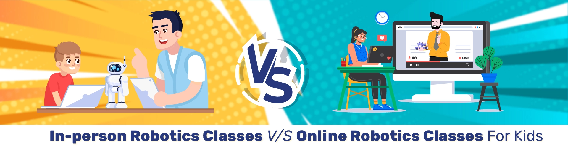 In-person Robotics Classes v/s Online Robotics Classes for Kids