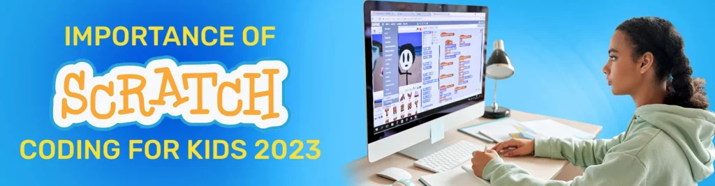 Importance of Scratch Coding For Kids