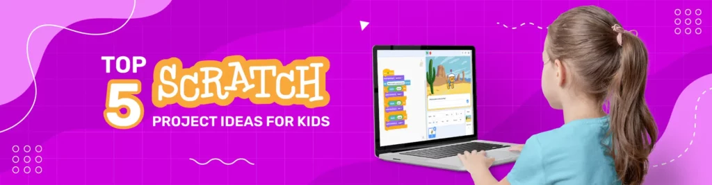 Scratch Project Ideas For Kids