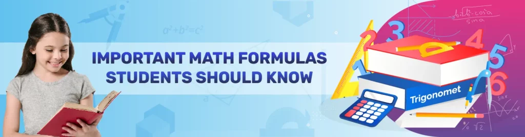 Important Math Formulas Students Should Know