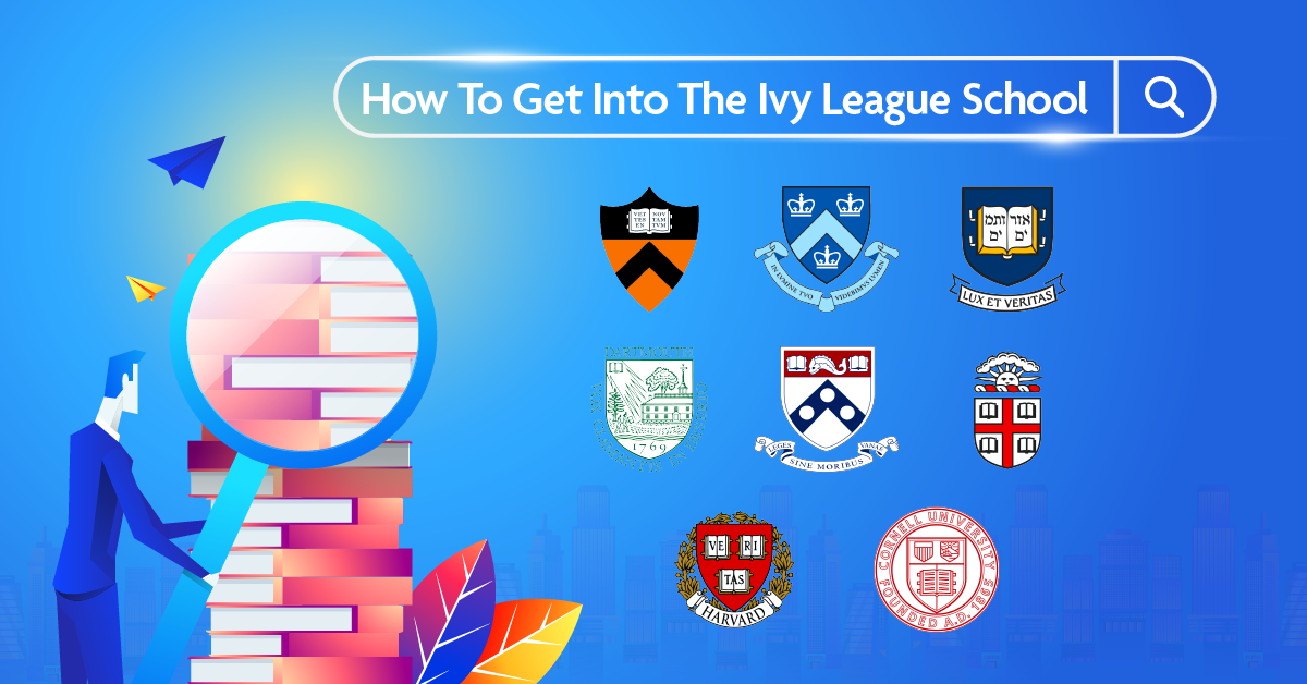 FAQs On How To Get Into The Ivy League School [2023 Guide]