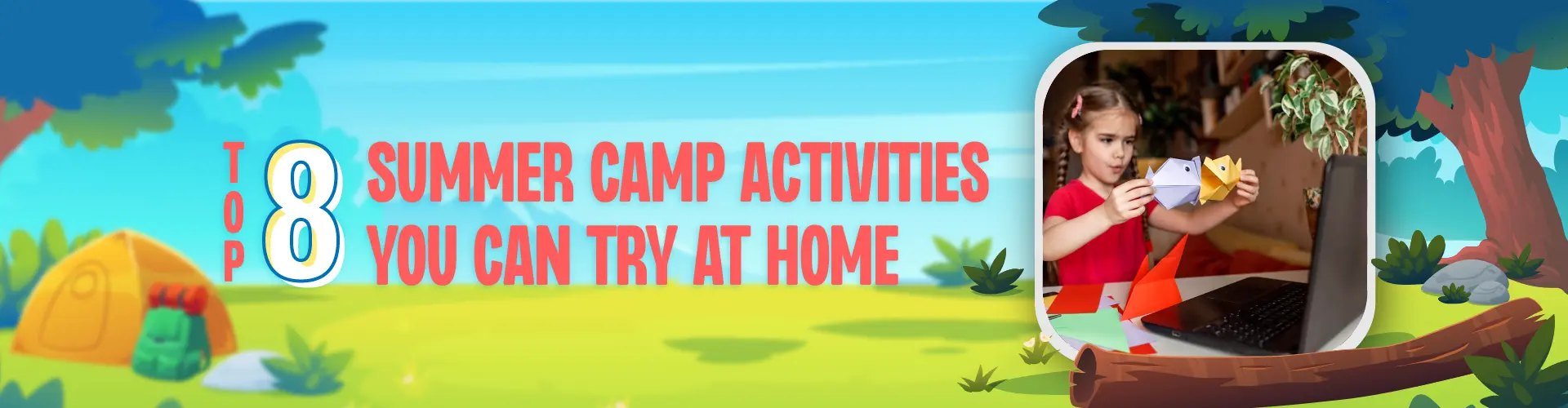 top 8 summer camp activities