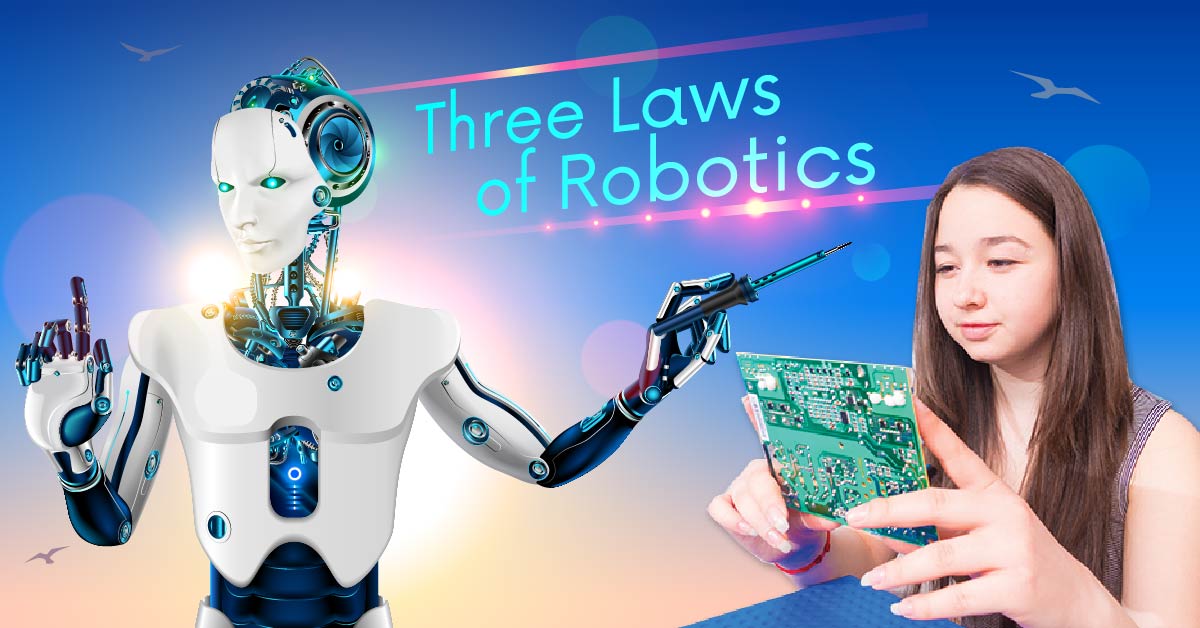 3 Laws of Robotics: All You to Know