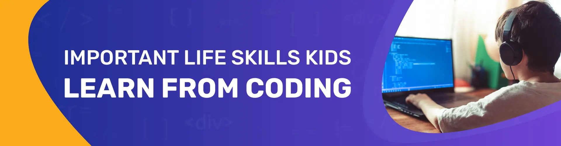 Important Life Skills Kids Learn from Coding
