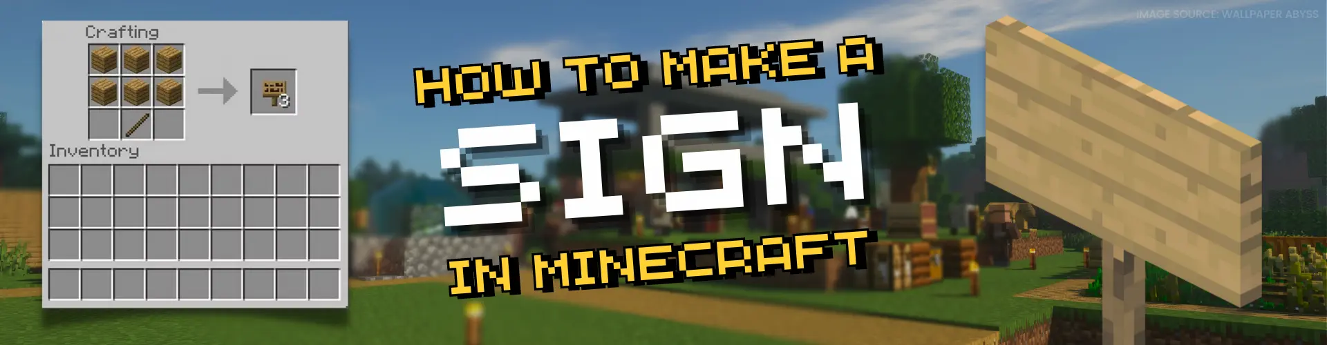 How to Make a Sign in Minecraft