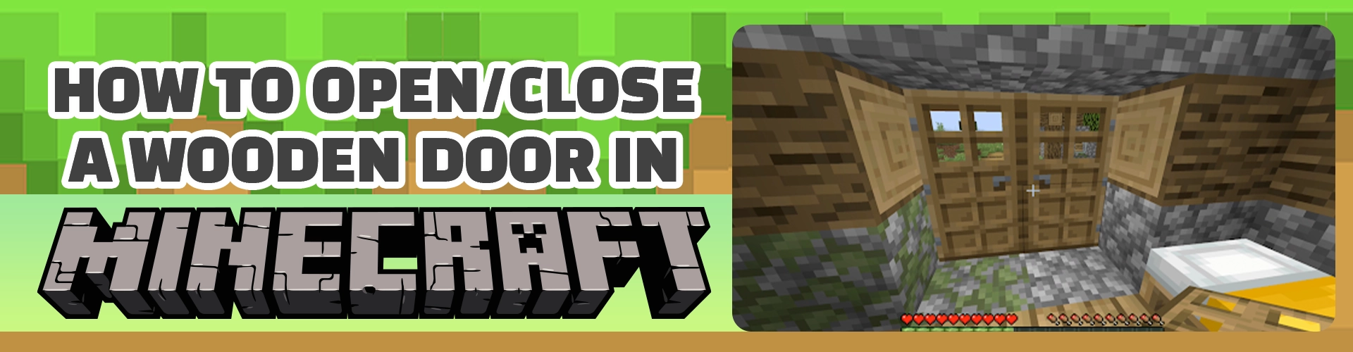 How to Open Close a Wooden Door in Minecraft