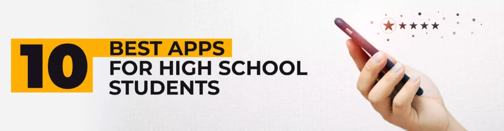 10 Best Apps for High School Student
