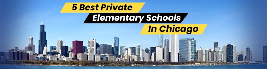 Best Private Elementary Schools Chicago 1024x267.webp