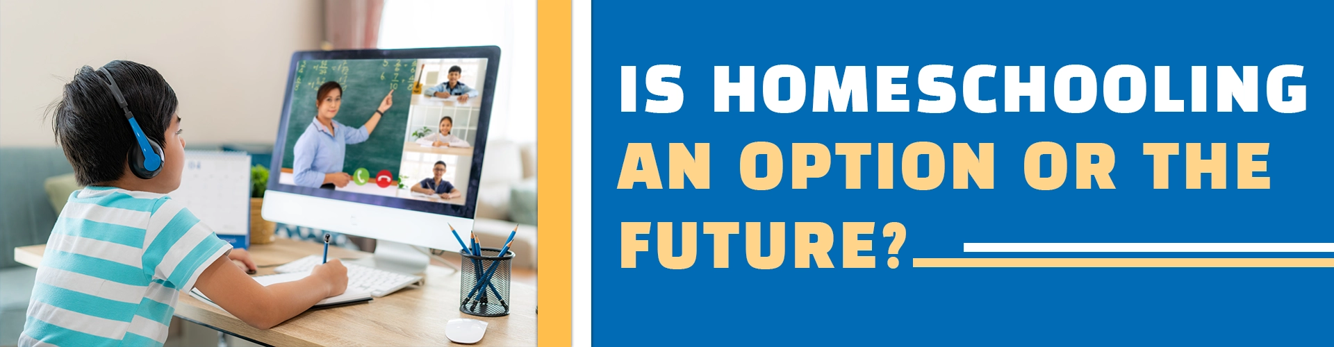 HomeSchooling An Option or the Future