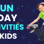 Fun Friday Activities for Kids