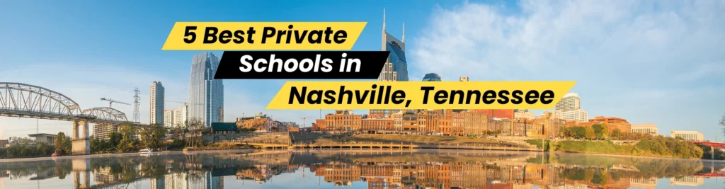 5 Best Private Schools In Nashville, Tennessee