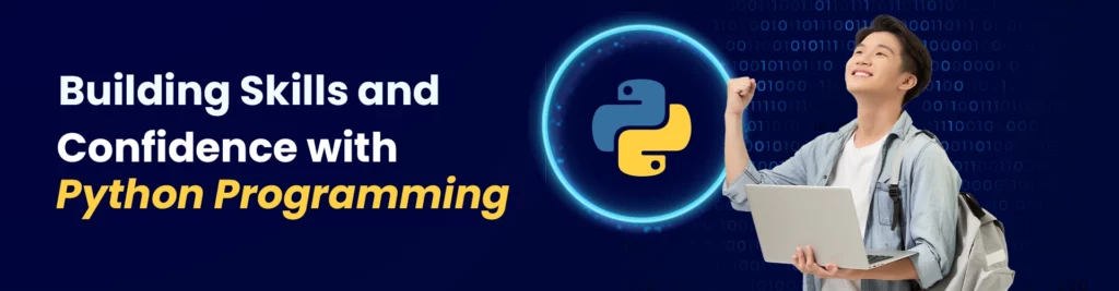 Building Skills and Confidence with Python Programming