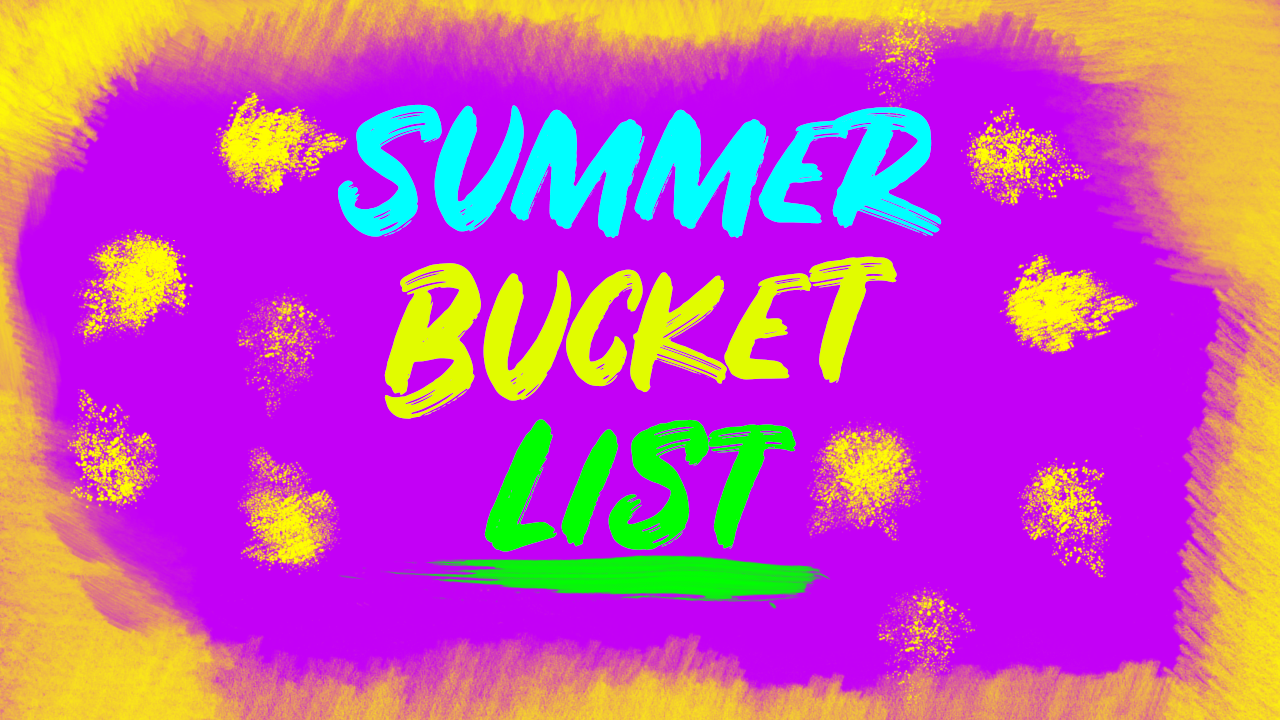 Summer Bucket List 