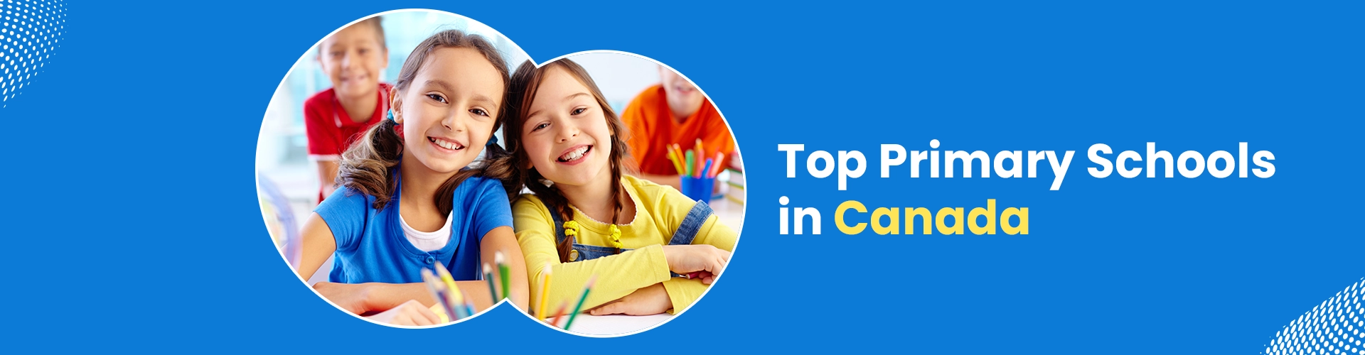 Top 4 Primary Schools in Canada