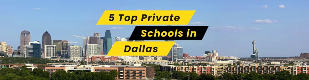 Top 5 Private Schools in Dallas