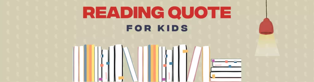 Top Reading Quotes for Kids