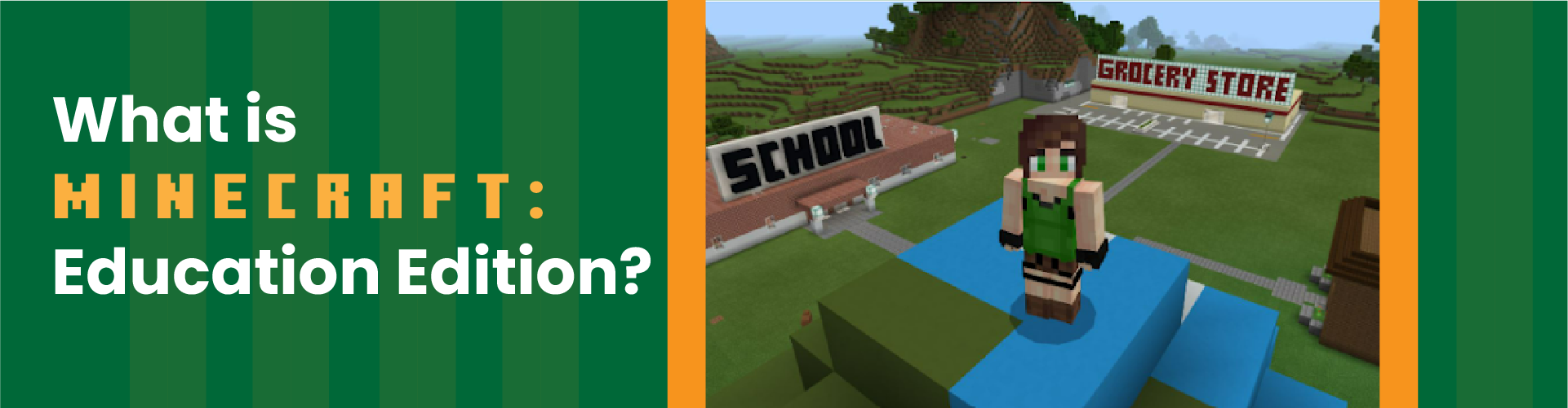 What is Minecraft - Education Edition