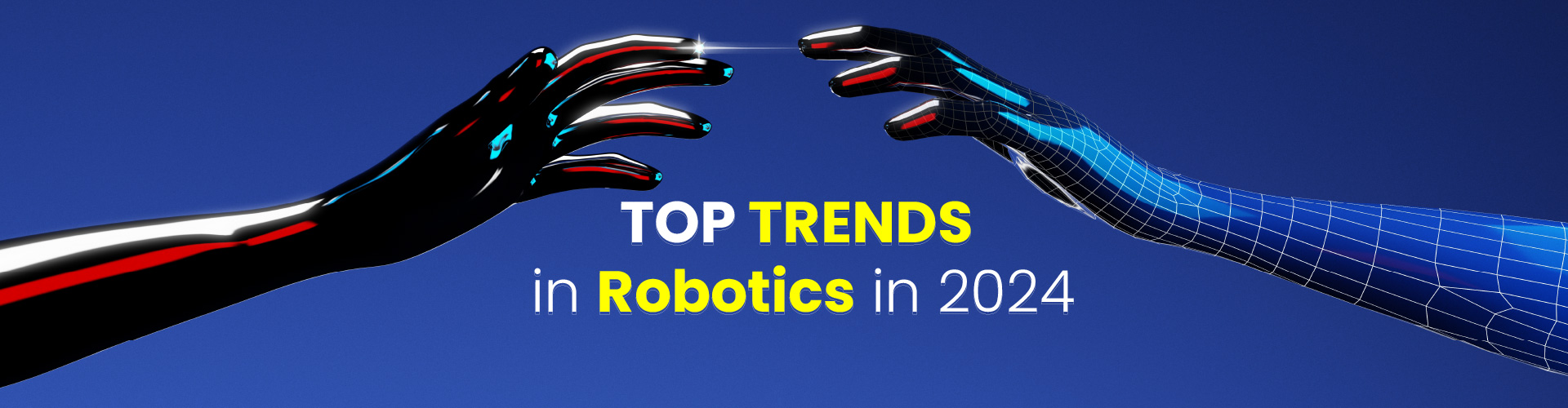 Top Trends In Robotics