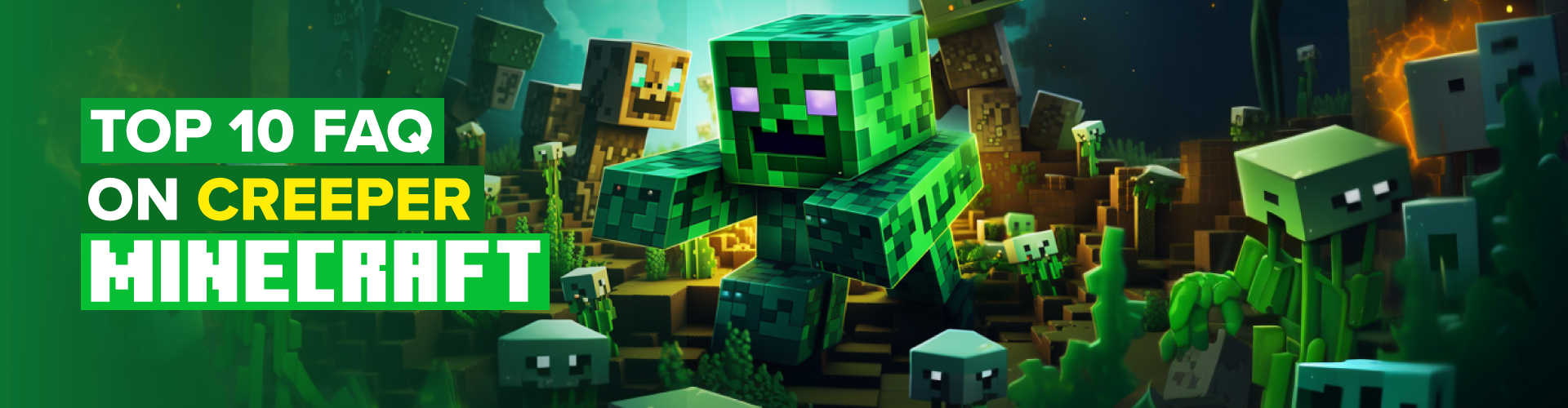 FAQ on Creepers in minecraft