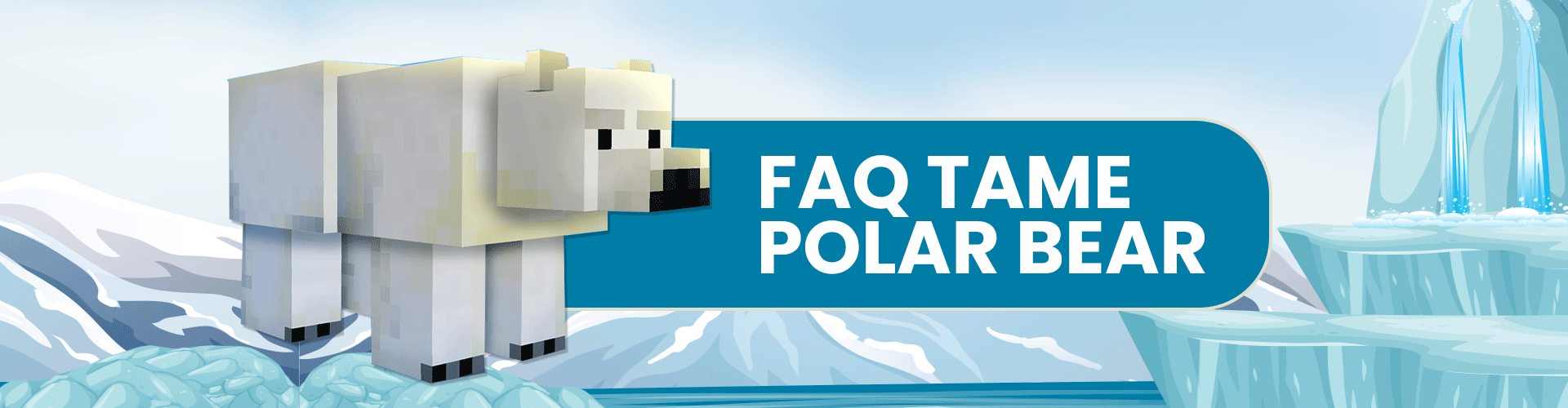 Top 10 FAQs on Polar Bear in Minecraft