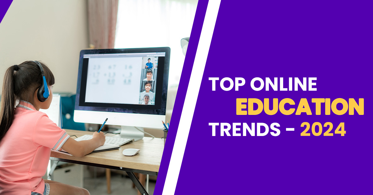 Top Online Education Trends 2024