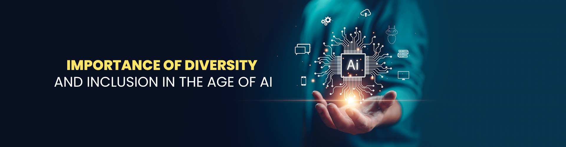 Importance of diversity and inclusion in the age of AI