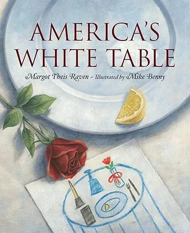 America's White Table by Margot Theis Raven
