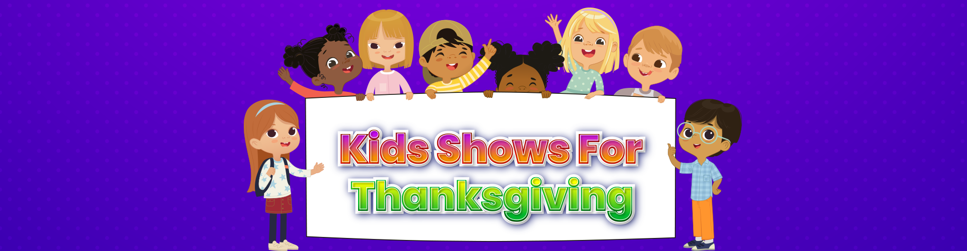 Kids Shows For Thanksgiving 1