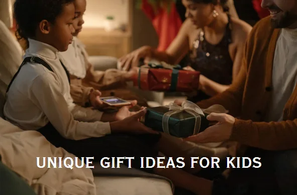 UNIQUE GIFT IDEAS FOR KIDS