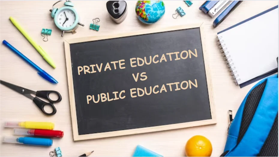 PRIVATE EDUCATION VS PUBLIC EDUCATION