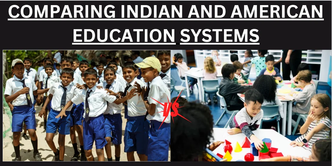 Comparing Indian and American Education Systems