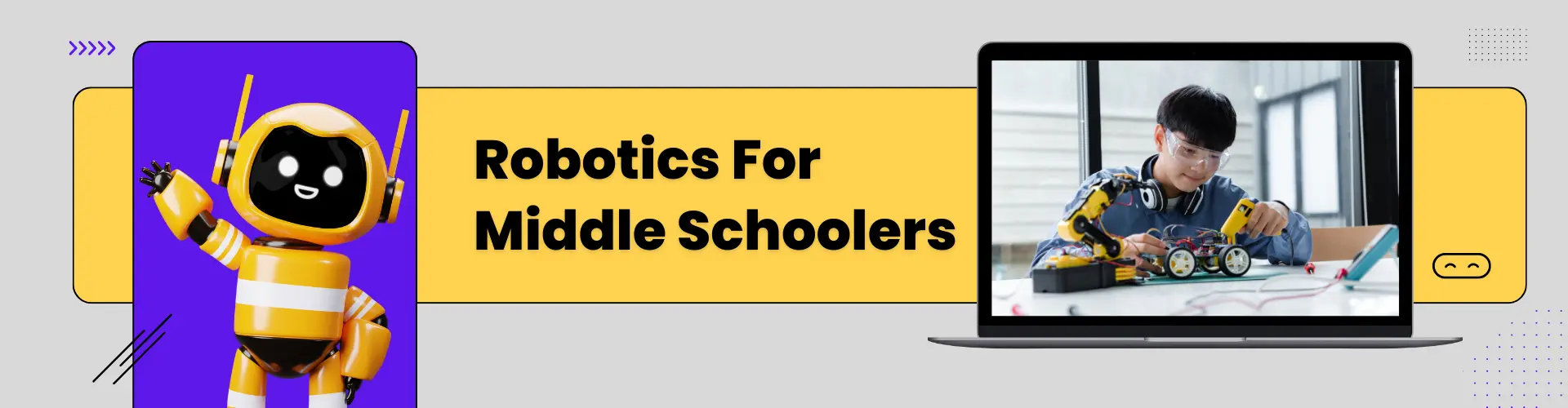Robotics For Middle Schoolers
