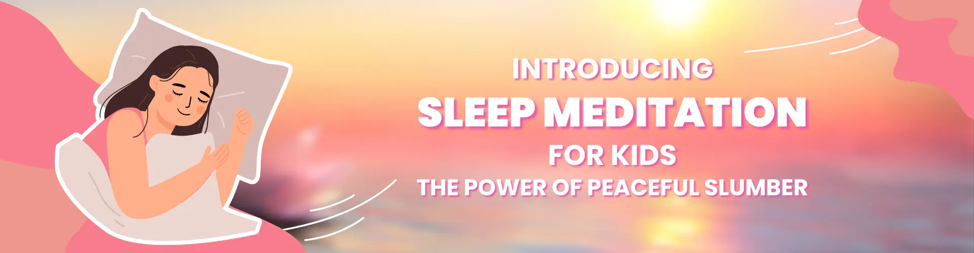 Introducing Sleep Meditation For Kids 1