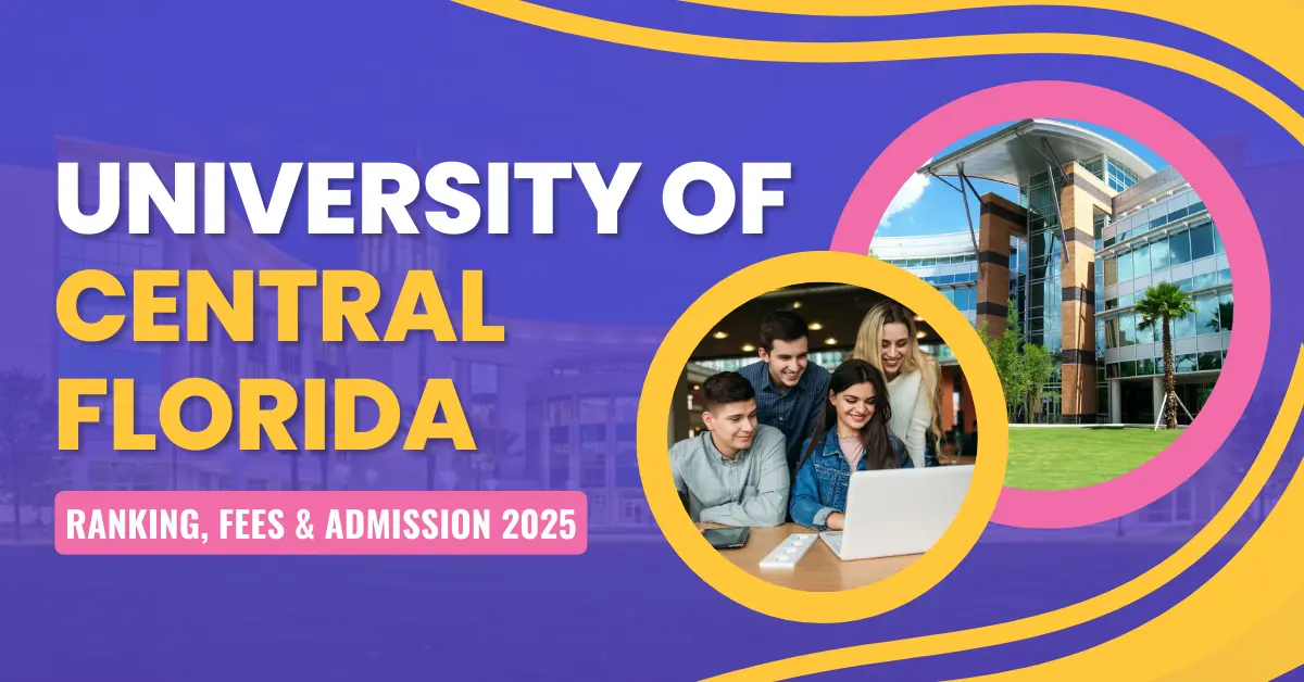 University Of Central Florida Ranking, Fees Admission 2025 1