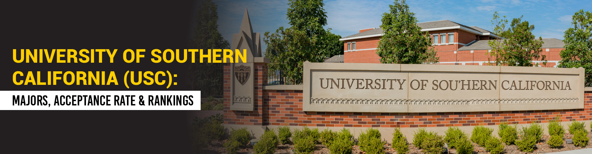 University of Southern California (USC): Majors, Acceptance Rate & Rankings