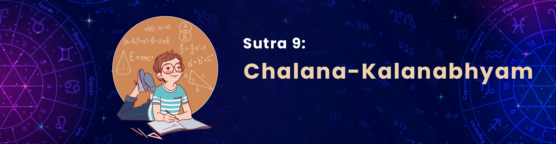 Vedic Math Sutra 9: Chalana-Kalanabhyam