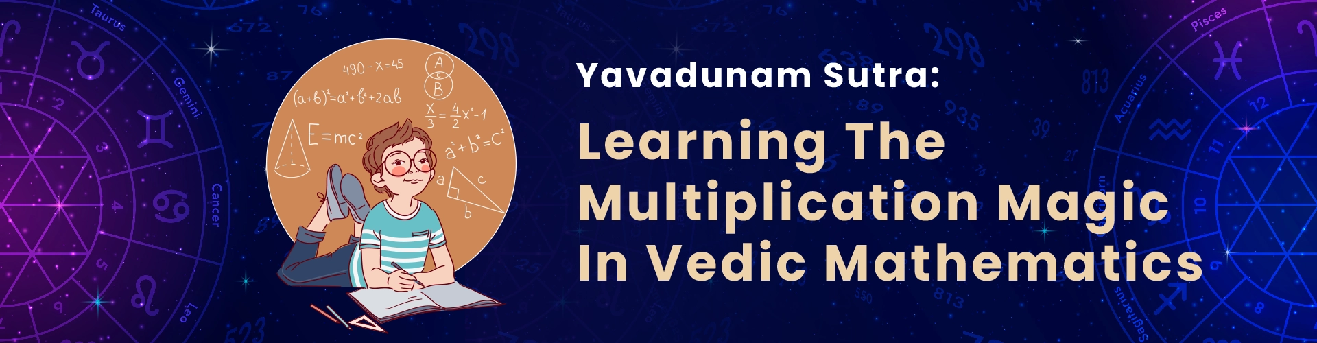 Yavadunam Sutra- Learning The Multiplication Magic In Vedic Maths