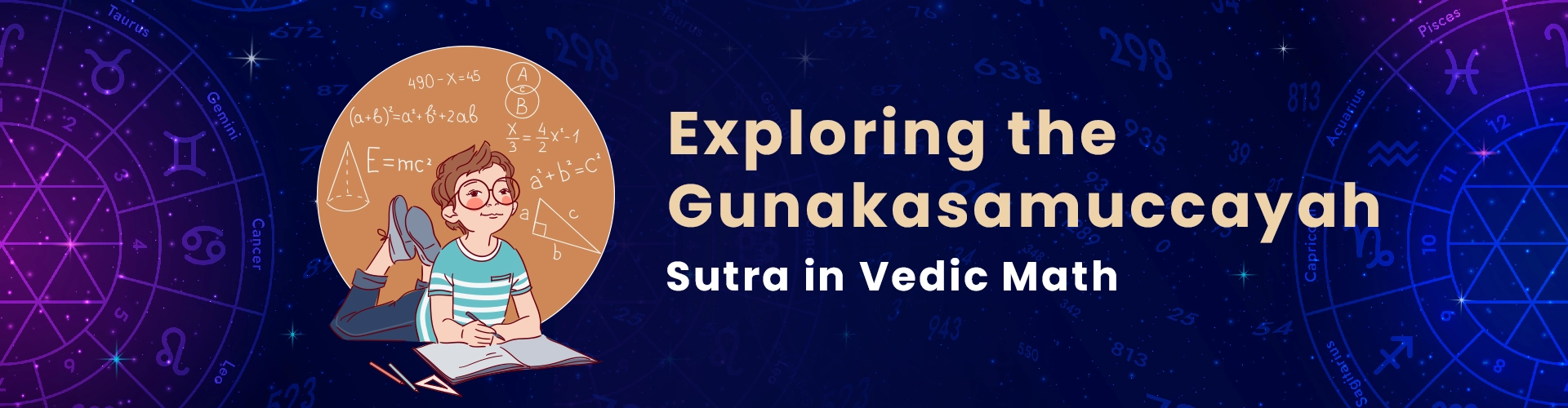 Exploring the Gunakasamuccayah Sutra in Vedic Math