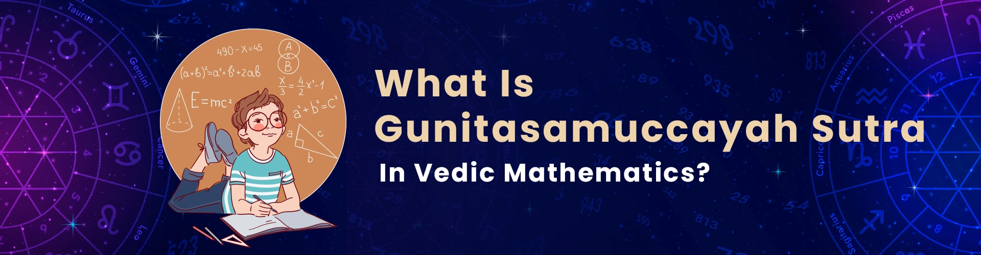 What Is Gunitasamuccayah Sutra In Vedic Math