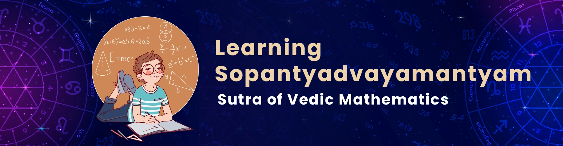 Learning Sopantyadvayamantyam Sutra of Vedic Math