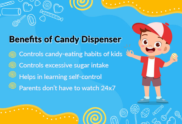 Benefits of Candy Dispenser 